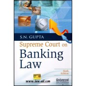 Universal's Supreme Court on Banking Law by S. N. Gupta 